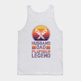 Husband Dad Plumber Legend - Funny Plumber Dad Quotes Tank Top